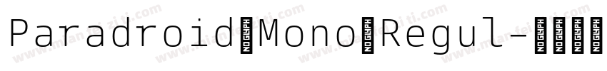 Paradroid Mono Regul字体转换